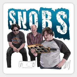 High Fidelity:  Snobs Magnet